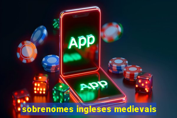 sobrenomes ingleses medievais